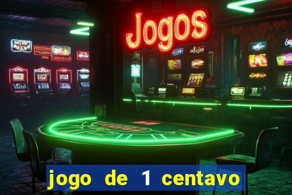 jogo de 1 centavo na betano